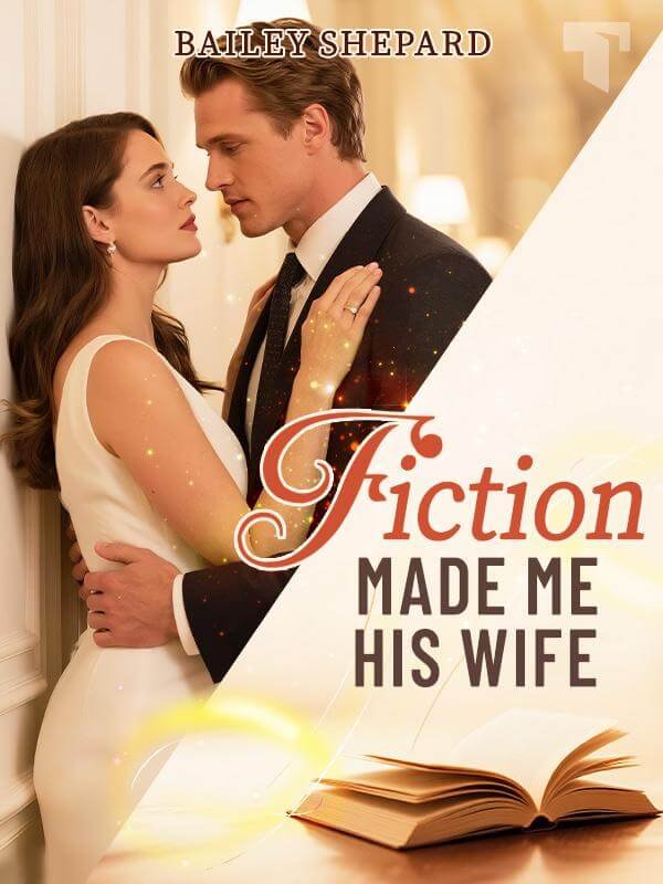 Fiction Made Me His Wife
